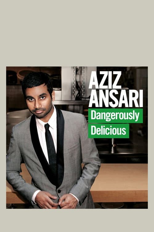 Aziz Ansari: Dangerously Delicious afişi