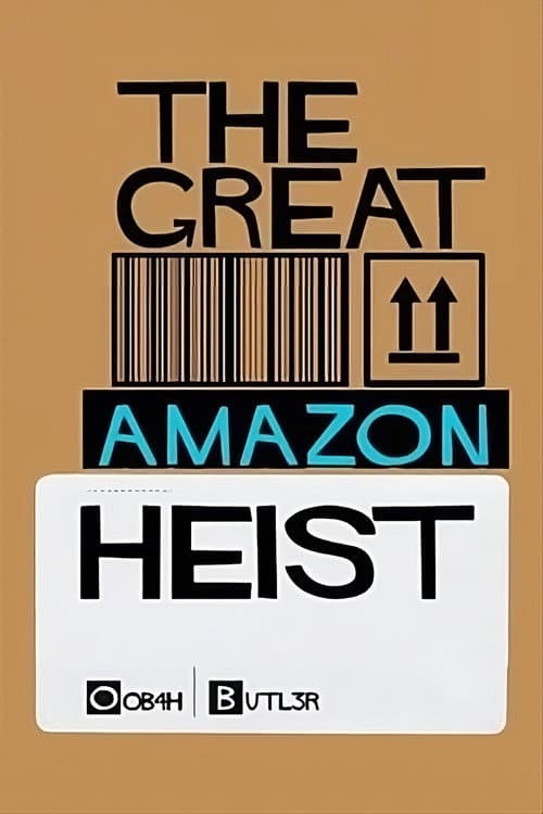 The Great Amazon Heist afişi