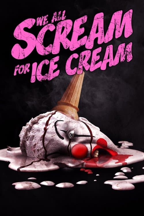 We All Scream for Ice Cream afişi