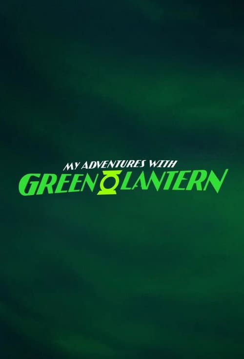 My Adventures with Green Lantern afişi