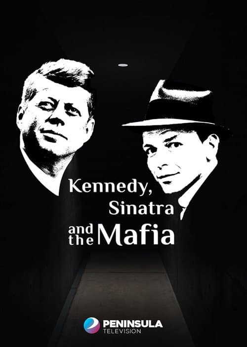 Kennedy, Sinatra and the Mafia afişi