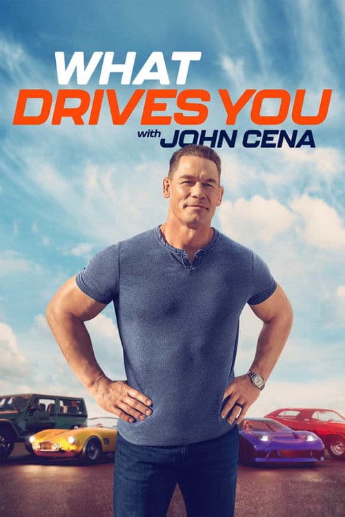 What Drives You with John Cena afişi