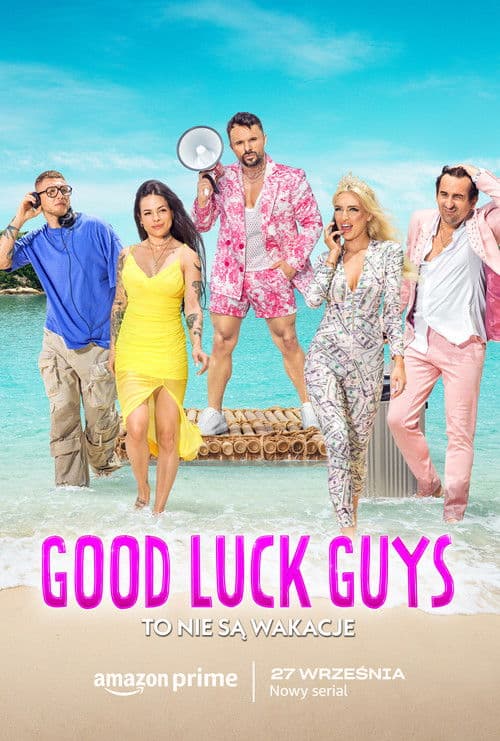 Good Luck Guys. To nie są wakacje afişi