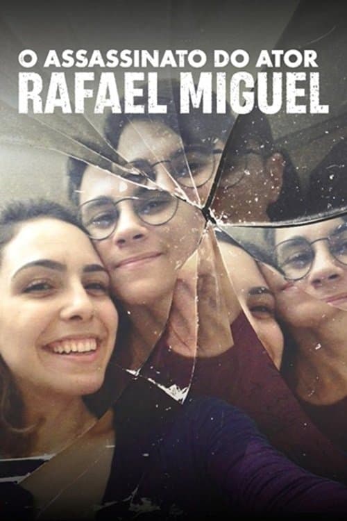 O Assassinato do Ator Rafael Miguel afişi
