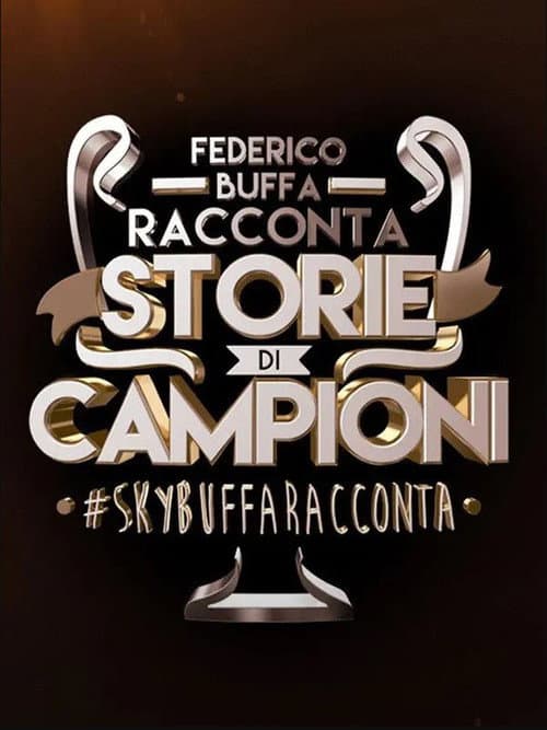 Buffa racconta Storie di Campioni afişi