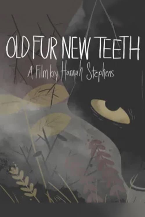 Old Fur New Teeth afişi