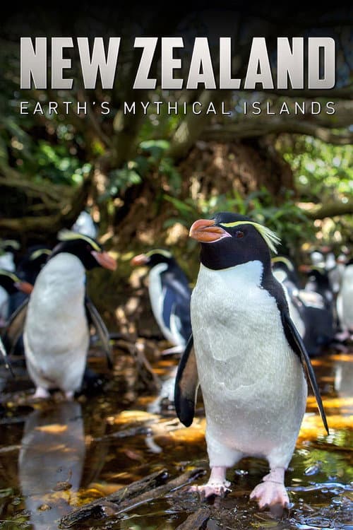 New Zealand: Earth's Mythical Islands afişi