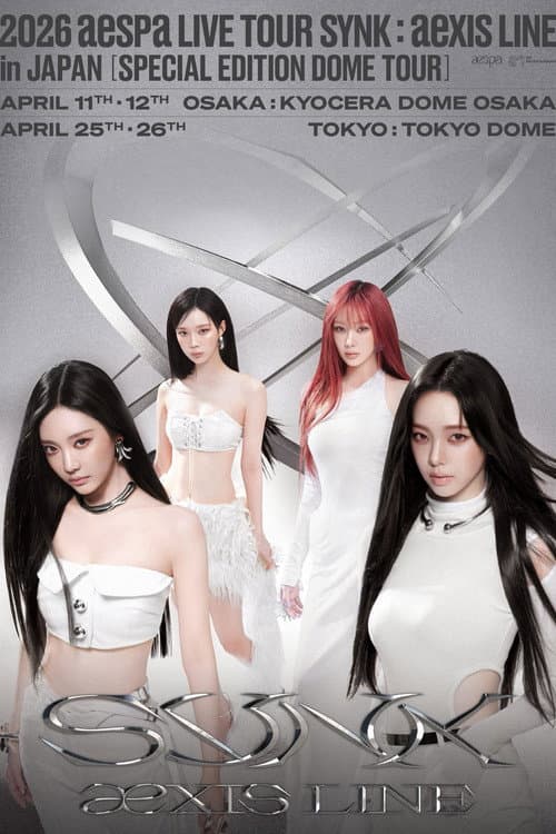 2026 Live Tour SYNK: aexis LINE in JAPAN [SPECIAL EDITION DOME TOUR] afişi