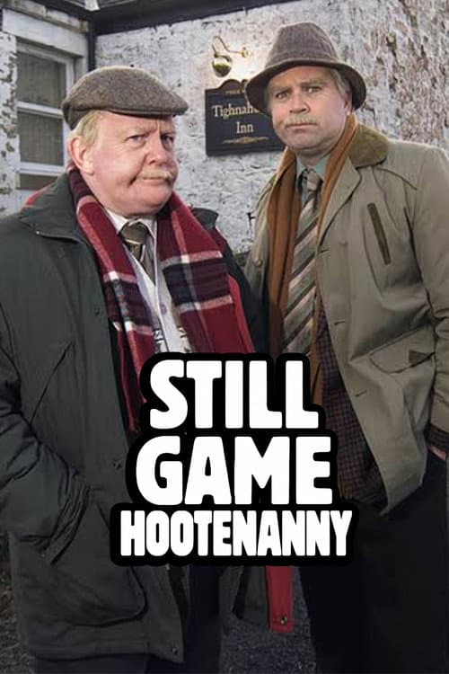 Still Game: Hootenanny afişi