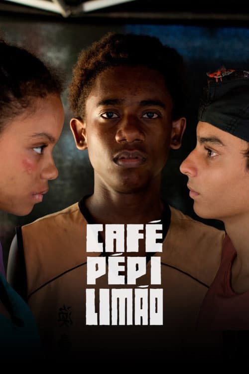 Café, Pépi e Limão afişi