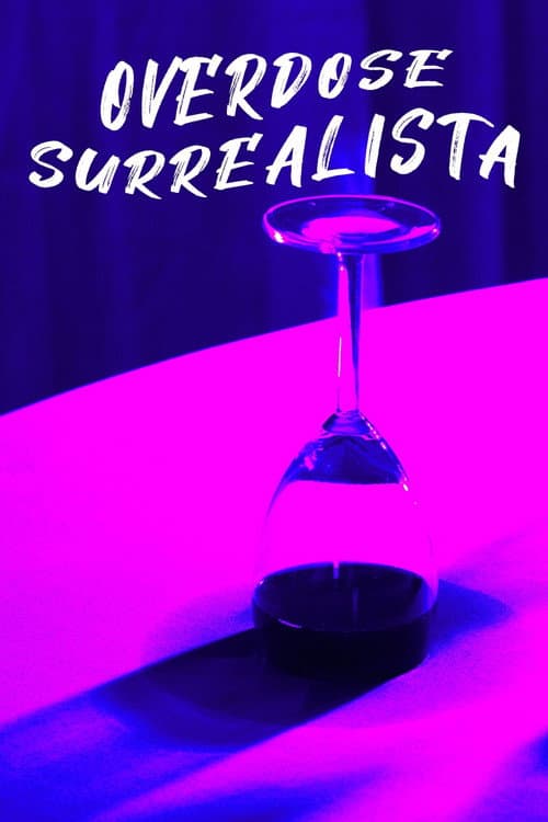 Overdose Surrealista afişi