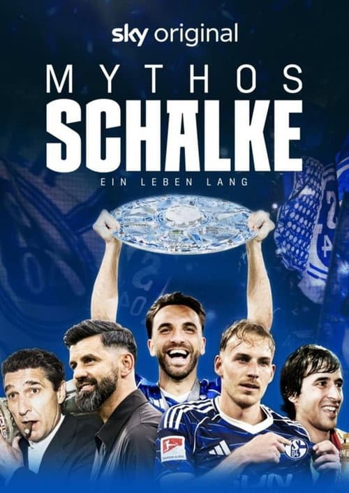 Mythos Schalke - Ein Leben lang afişi
