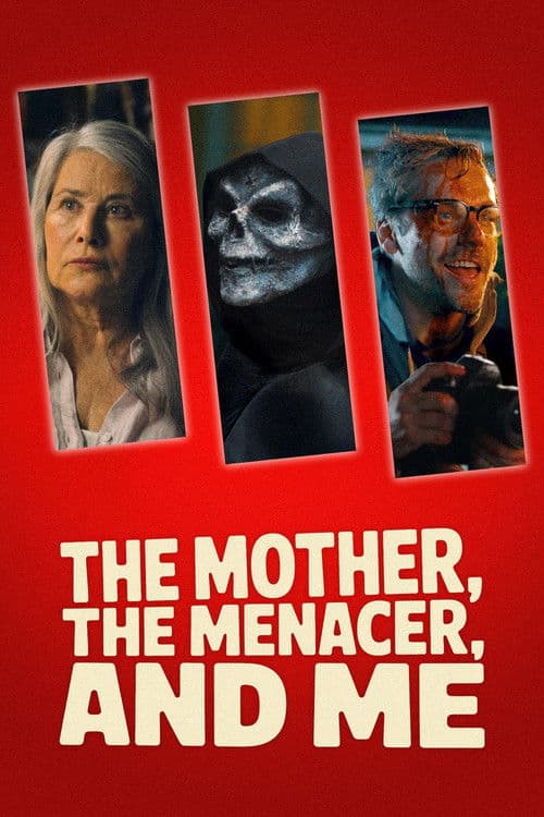 The Mother, the Menacer, and Me afişi