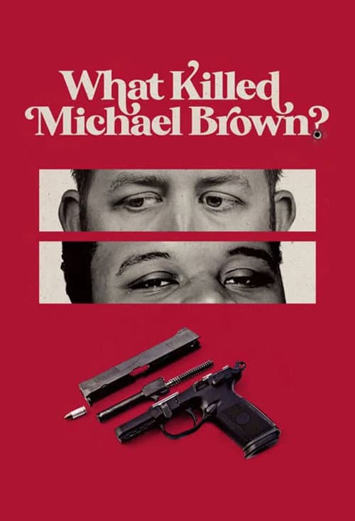 What Killed Michael Brown? afişi