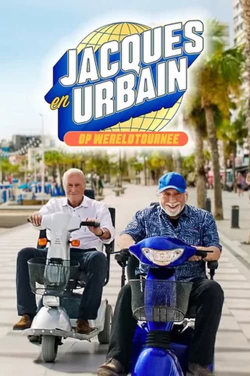 Jacques en Urbain op Wereldtournee afişi