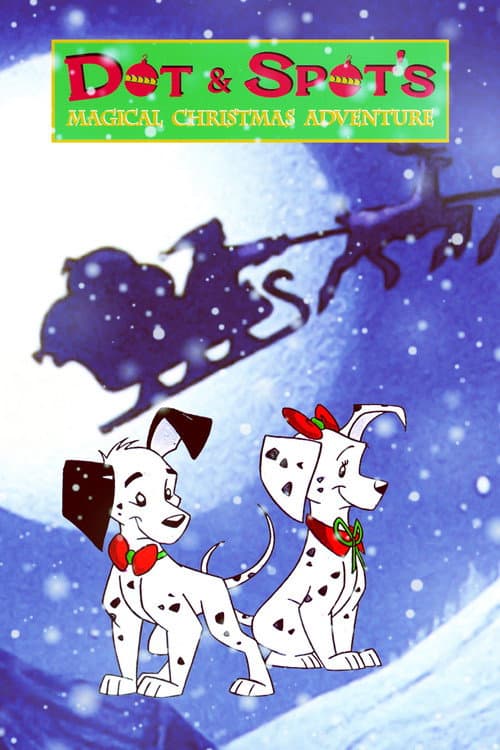 Dot & Spot's Magical Christmas Adventure afişi