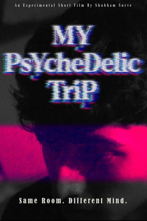My Psychedelic Trip afişi