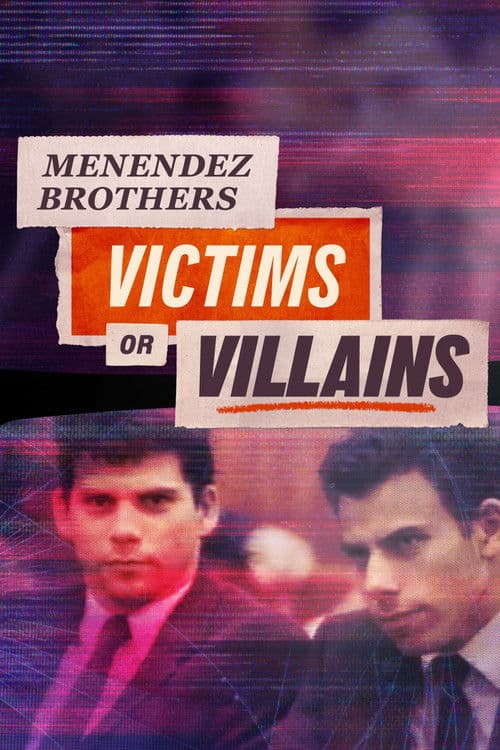 Menendez Brothers: Victims or Villains afişi