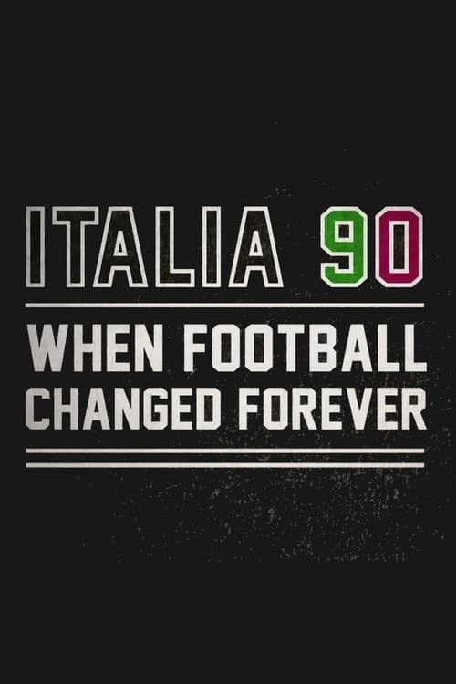 Italia 90: When Football Changed Forever afişi
