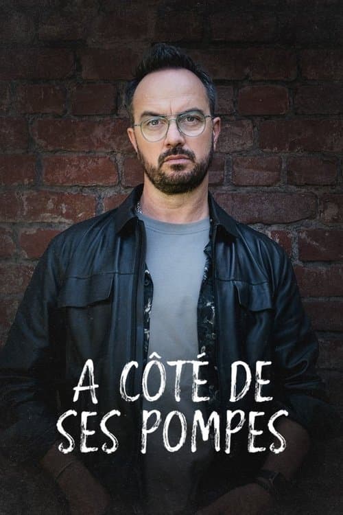 À côté de ses pompes afişi