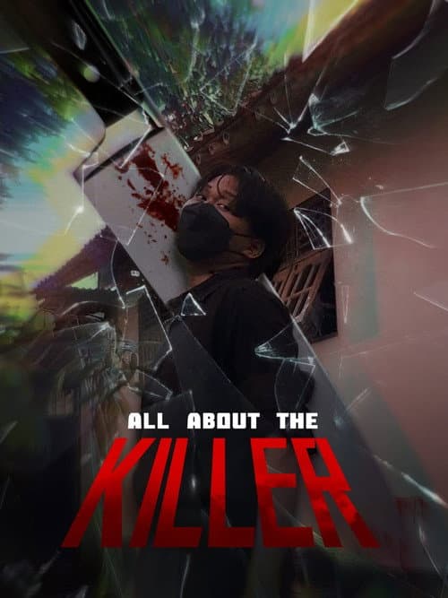 All About The Killer afişi