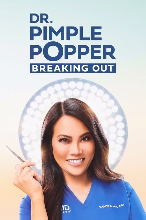 Dr. Pimple Popper: Breaking Out afişi