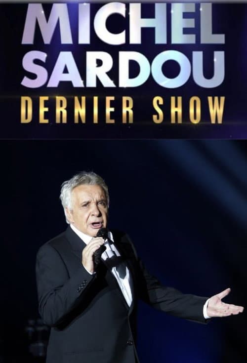 Michel Sardou – Dernier show afişi