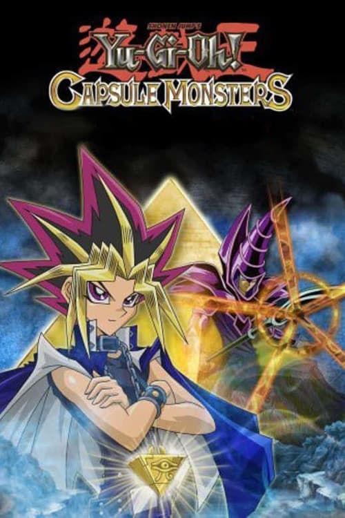 Yu-Gi-Oh! Capsule Monsters afişi