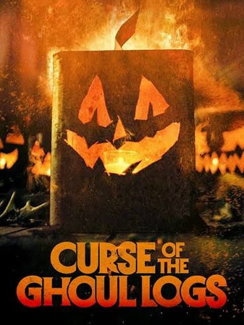 Curse of the Ghoul Logs afişi