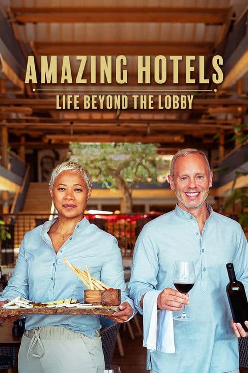 Amazing Hotels: Life Beyond the Lobby afişi