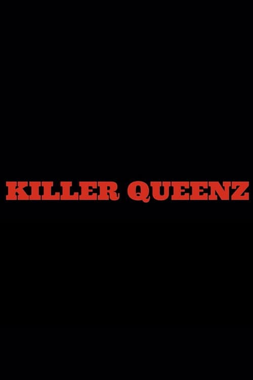 Killer Queenz afişi