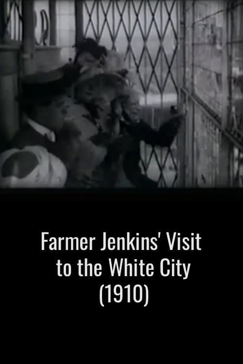 Farmer Jenkins’ Visit to the White City afişi