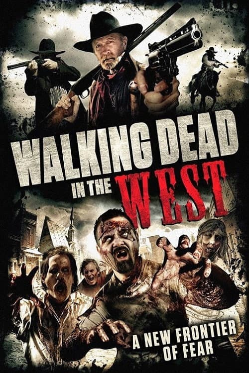 Walking Dead In The West afişi
