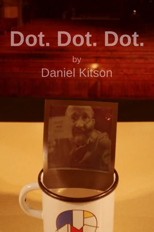 Daniel Kitson: Dot. Dot. Dot. afişi