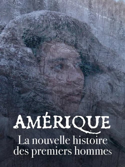 Amérique, la nouvelle histoire des premiers hommes afişi