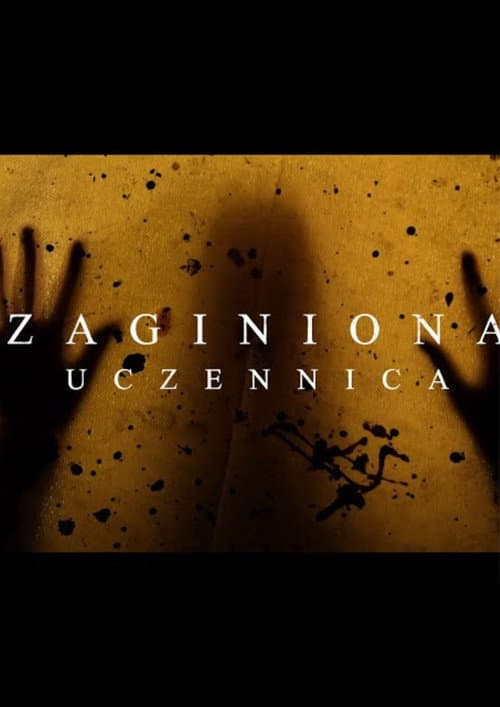 ZAGINIONA UCZENNICA afişi