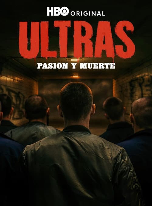 Ultras. Pasión y Muerte