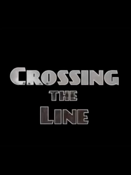 Crossing the Line afişi
