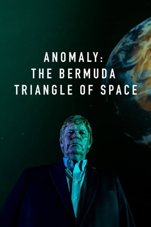 Anomali: Uzayda Bermuda Üçgeni afişi