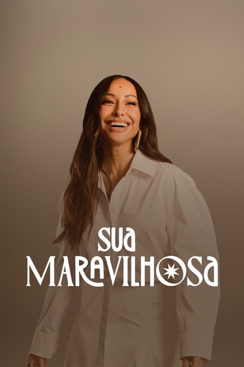 Sua Maravilhosa afişi