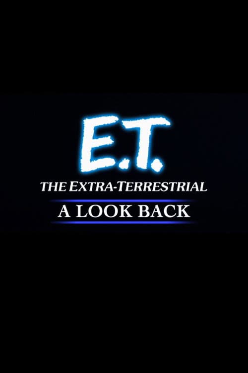 E.T. the Extra-Terrestrial: A Look Back afişi