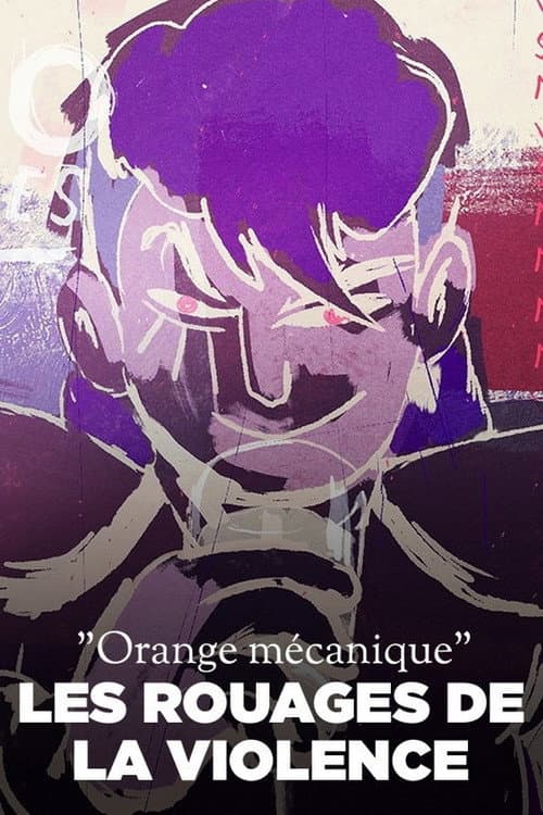 « Orange mécanique » : les rouages de la violence afişi