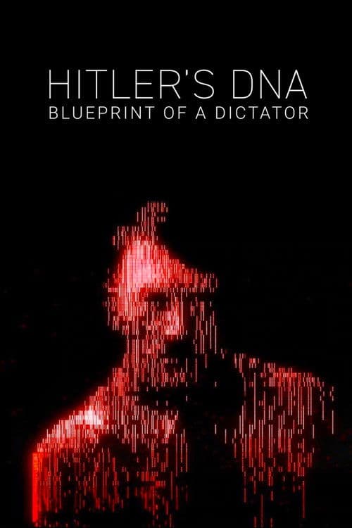 Hitler's DNA: Blueprint of a Dictator afişi