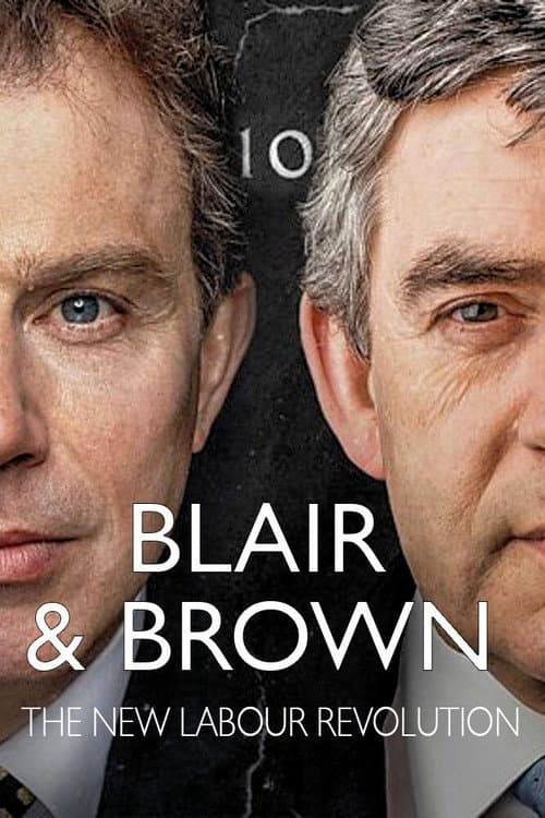 Blair and Brown: The New Labour Revolution afişi