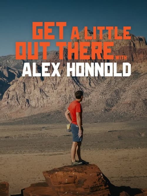 Get a Little Out There with Alex Honnold afişi