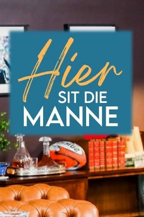 Hier Sit Die Manne afişi