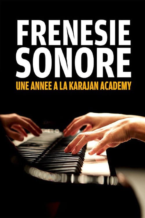 Klangwütig - Ein Jahr an der Karajan-Akademie afişi