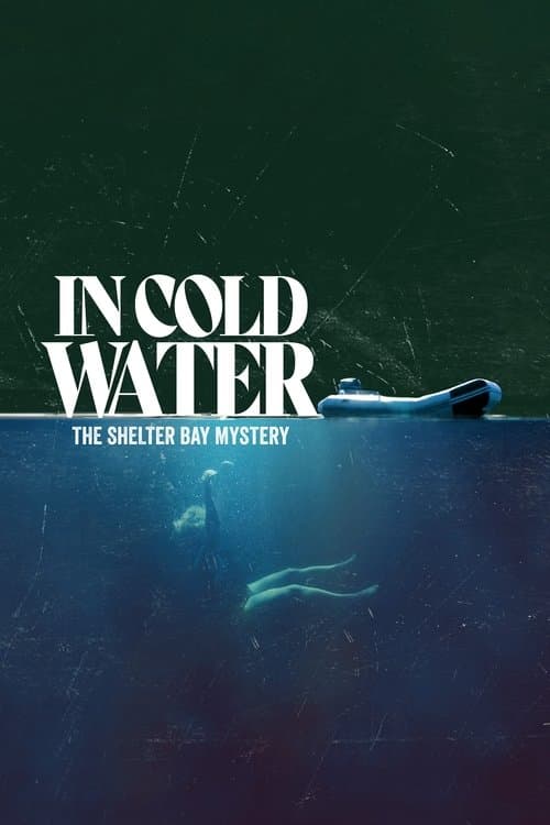 In Cold Water: The Shelter Bay Mystery afişi