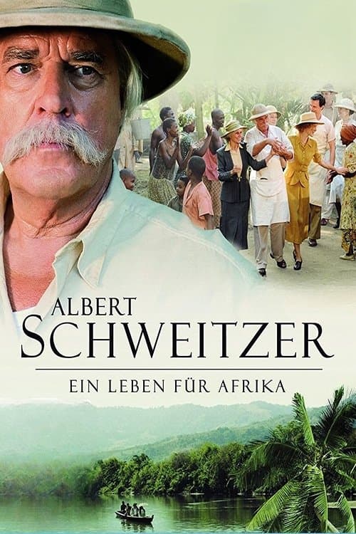 Albert Schweitzer - Ein Leben für Afrika afişi