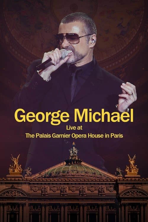 George Michael: Live at The Palais Garnier Opera House in Paris afişi